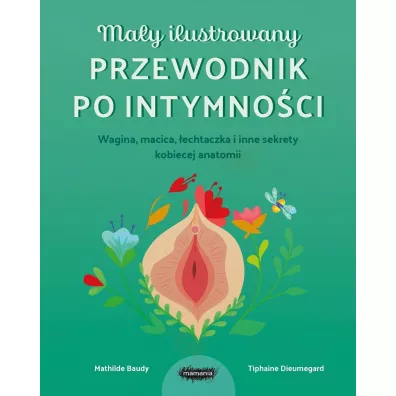 Ma�y ilustrowany przewodnik po intymno�ci
