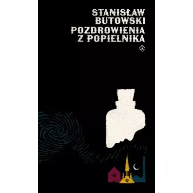 Pozdrowienia z Popielnika - Stanis�aw  Butowski