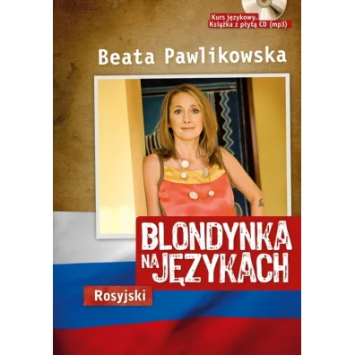 Blondynka na j�zykach. Rosyjski - Beata Pawlikowska