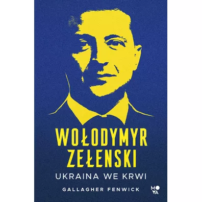 Woodymyr Zeenski. Ukraina we krwi - Gallagher  Fenwick