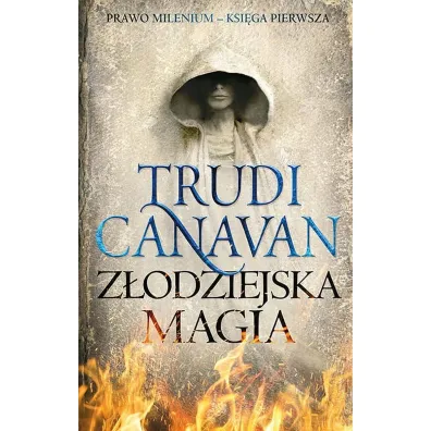 Z�odziejska magia. Prawo Milenium. Tom 1 - Trudi Canavan