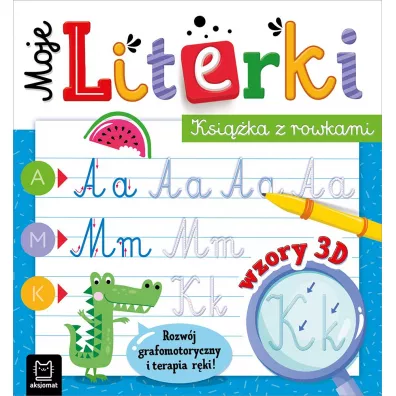 Moje literki. Ksika z rowkami. Wzory 3D - Bogusaw Michalec
