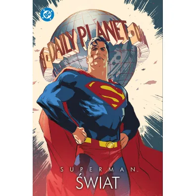 Superman. �wiat. Uniwersum DC - Bartosz Sztybor, Marek Oleksicki