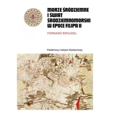 Pakiet Morze �r�dziemne i �wiat �r�dziemnomorski w epoce Filipa II. Tomy 1-2 - Braudel Fernand