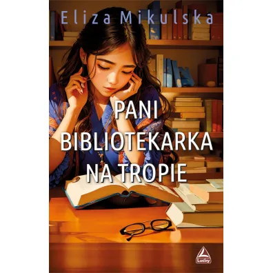Pani bibliotekarka na tropie - Eliza  Mikulska