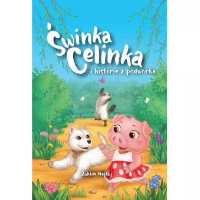 �winka Celinka i historie z podw�rka - �aklin Hej�a