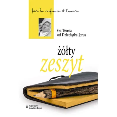 ��ty zeszyt (pocket) - �w. Teresa od Dzieci�tka Jezus, doktor Ko�cio�a