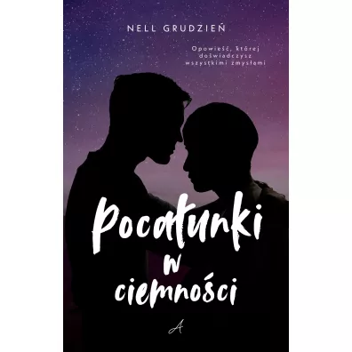 Poca�unki w ciemno�ci - Nell Grudzie�