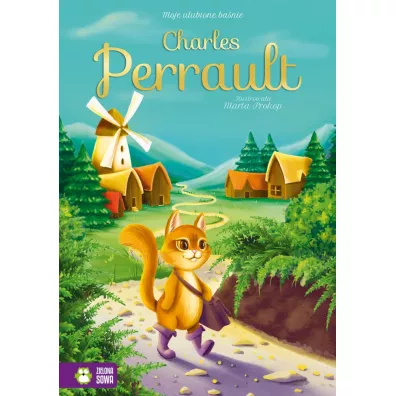 Charles Perrault. Moje ulubione ba�nie