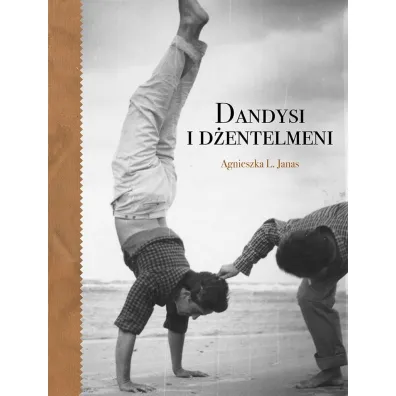 Dandysi i D�entemeni OT - Agnieszka L Janas