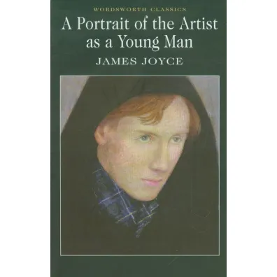 A Portrait of the Artist as a Young Man. Wordsworth Classics wer. angielska - James Joyce