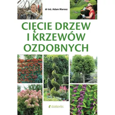 Ci�cie drzew i krzew�w ozdobnych - Dr In� Marosz Adam
