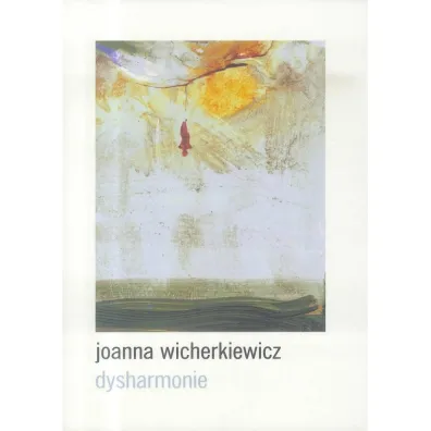 Dysharmonie - Joanna  Wicherkiewicz