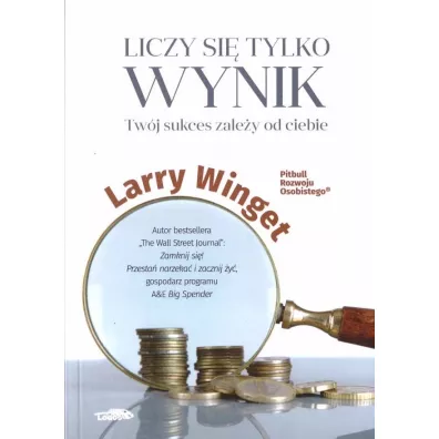 Liczy si� tylko wynik - Larry Winget