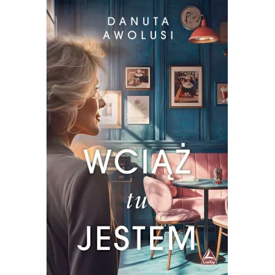 Wci�� tu jestem - Danuta Awolusi