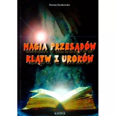 Magia przes�d�w, kl�tw i urok�w - Dorota Strukowska