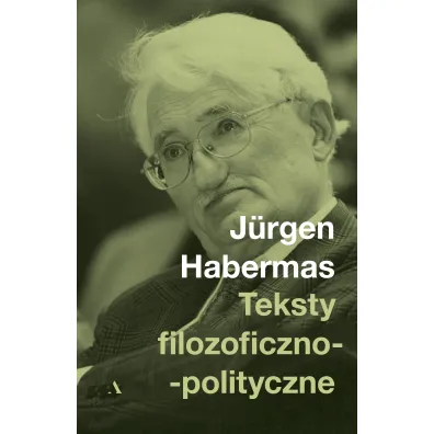 Teksty filozoficzno-polityczne - Jurgen Hebermas