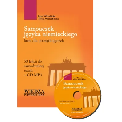 Samouczek j�zyka niemieckiego + MP3 - Irena Wierzbicka, Teresa Wierzcholska