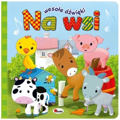 Weso�e d�wi�ki. Na wsi