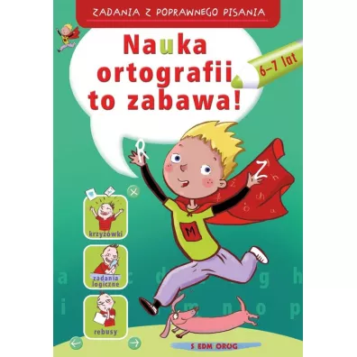 Nauka ortografii to zabawa. Zadania z poprawnego pisania - Hanna Zieli�ska