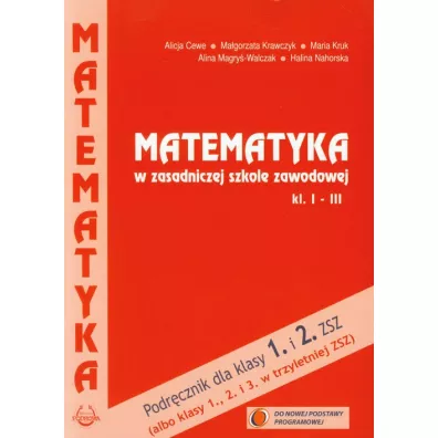 Matematyka ZSZ KL 1-3. Podr�cznik (2012) - Alicja Cewe, Ma�gorzata Krawczyk, Maria Kruk