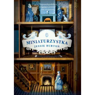 Miniaturzystka - Jessie Burton