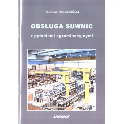 Obs�uga suwnic z pytaniami egzaminacyjnymi - Aleksander Sosi�ski