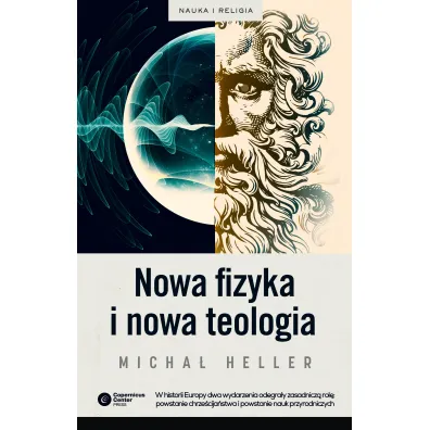 Nowa fizyka i nowa teologia - Micha� Heller