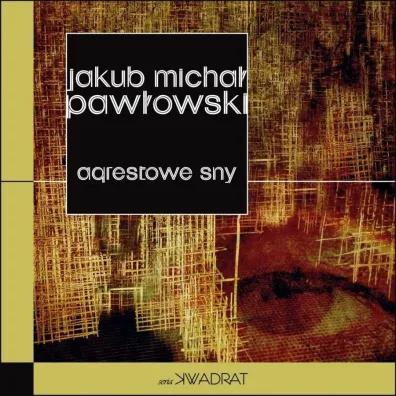 Agrestowe sny - Jakub Micha�  Paw�owski