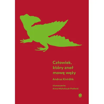Cz�owiek kt�ry zna� mow� w�y - Andrus Kivirahk