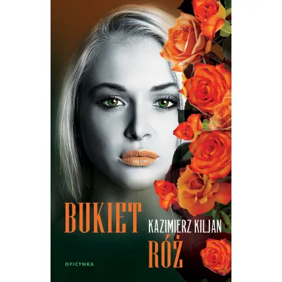 Bukiet r� - Kazimierz Kiljan