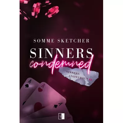 Sinners Condemned. Sinners Anonymous. Tom 2 - Somme Sketcher