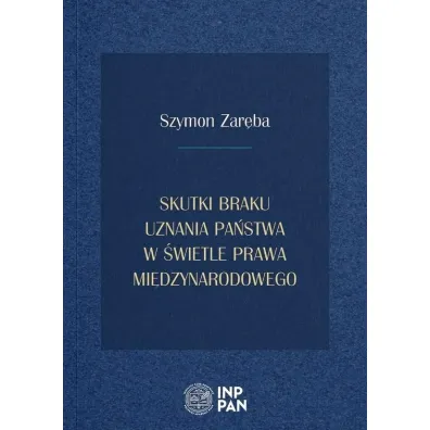 Skutki braku uznania pa�stwa w �wietle prawa mi�dzynarodowego - Szymon  Zar�ba