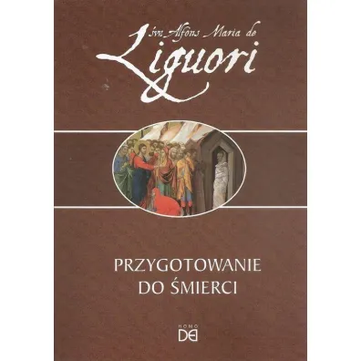 Przygotowanie do �mierci - Alfons Maria de Liguori