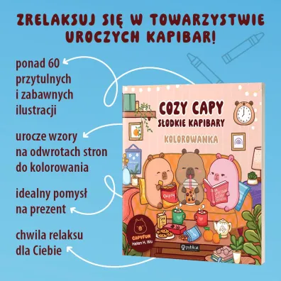 Cozy Capy. S�odkie kapibary. Kolorowanka