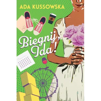 Biegnij, Ida! - Ada  Kussowska