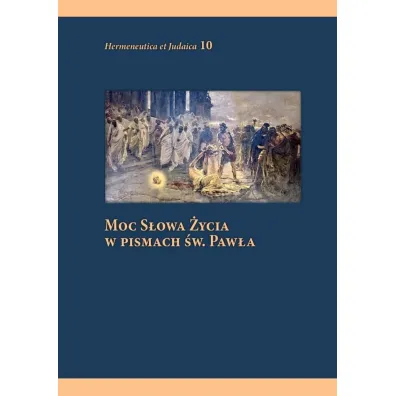 Moc s�owa �ycia w pismach �w. Paw�a