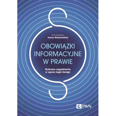Obowi�zki informacyjne w prawie - Iwona Sierpowska