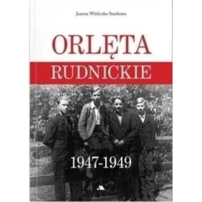 Orl�ta rudnickie 1947 - 1949 - Joanna Wieliczka-Szarkowa