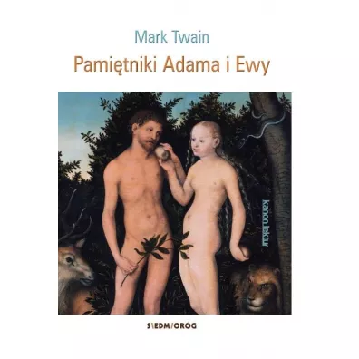 Pami�tniki Adama i Ewy - Mark Twain