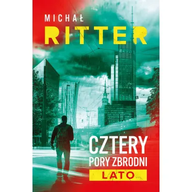 Lato. Cztery pory zbrodni. Tom 2 - Micha�  Ritter