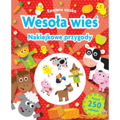 Szalone oczka. Weso�a wie�. Naklejkowe przygody