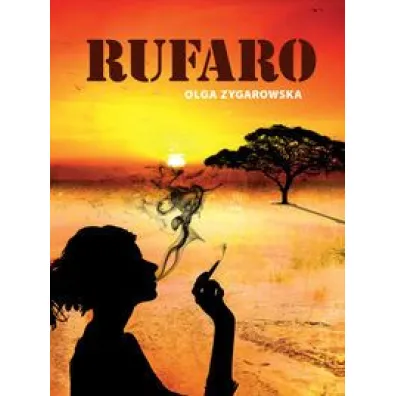 Rufaro - Olga Zygarowska