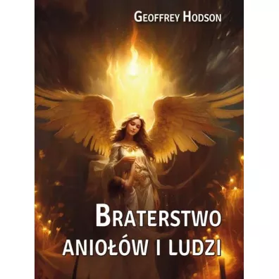 Braterstwo anio��w i ludzi - Geoffrey Hodson