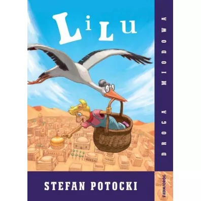 Lilu. Droga miodowa - Stefan Potocki