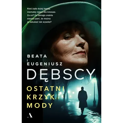 Ostatni krzyk mody - Eugeniusz D�bski, Beata D�bska