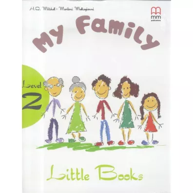 My Family with audio CD/CD-ROM. Little Books. Level 2 - H. Q. Mitchell, Marileni Malkogianni