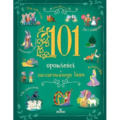 101 opowie�ci z zaczarowanego lasu - Stefania Hartley  Leonardi
