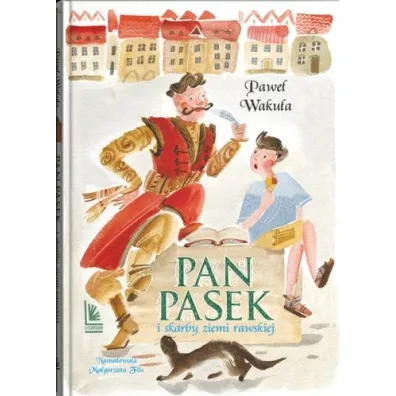 Pan Pasek i skarby ziemi rawskiej * - Pawe� Waku�a