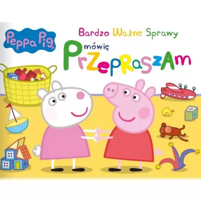M�wi� przepraszam. �winka Peppa. Bardzo wa�ne sprawy